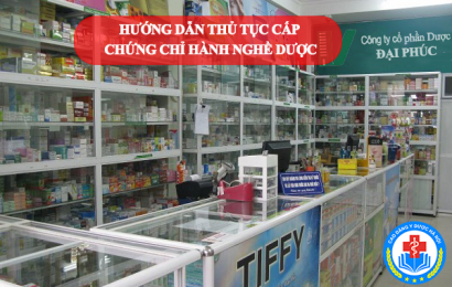 Chứng chỉ hành nghề dược – Thủ tục cấp ra sao?