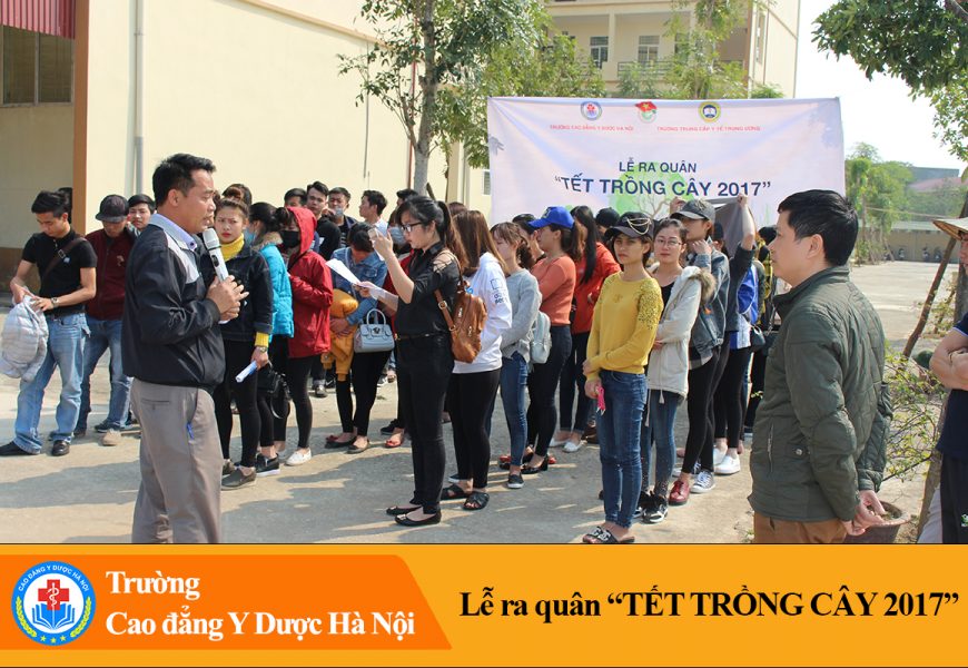 Lễ ra quân “Tết trồng cây 2017” – Trường cao đẳng Y dược Hà Nội