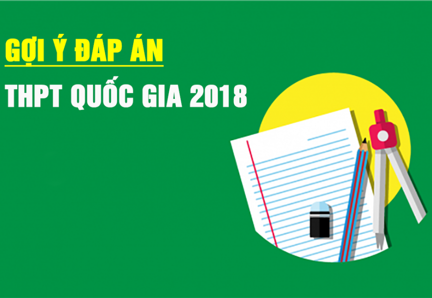 Đáp án đề thi môn Sinh Học THPTQG 2018 – Tất cả các mã đề