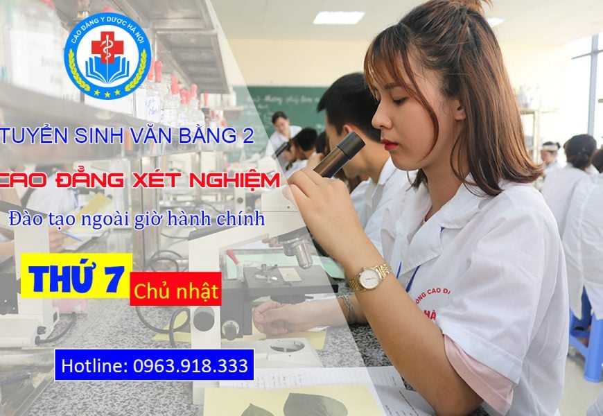 Tuyển sinh Văn bằng 2 Cao đẳng Xét nghiệm Y học